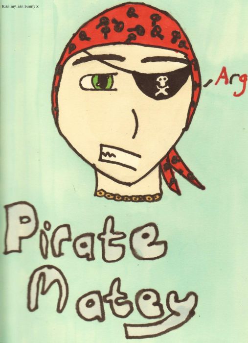 Pirate! Arg Matey!