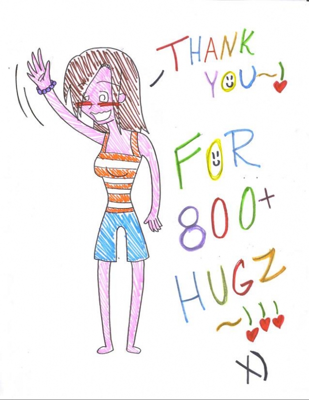 Thank You For 800+ HUGZ~!