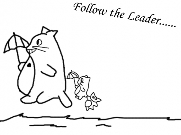 Follow The Leader!!!!