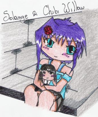 Solange & Chibi Willow