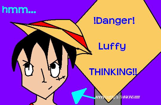 Danger!! Luffy Thinking!