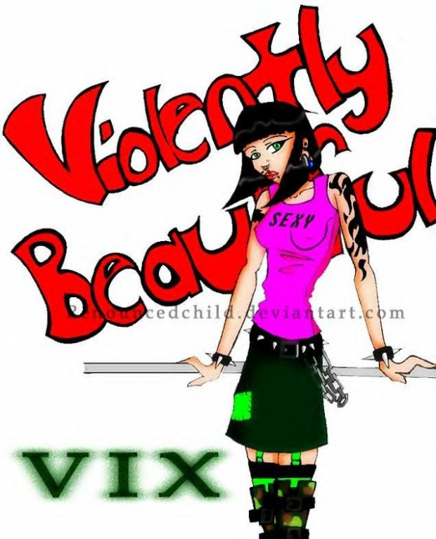 Violently Beautiful Vix