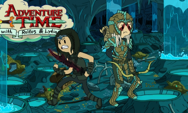 Adventure Time with Rolfos and Lydia