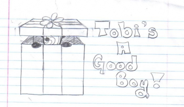 Tobi Is A Good Boy!