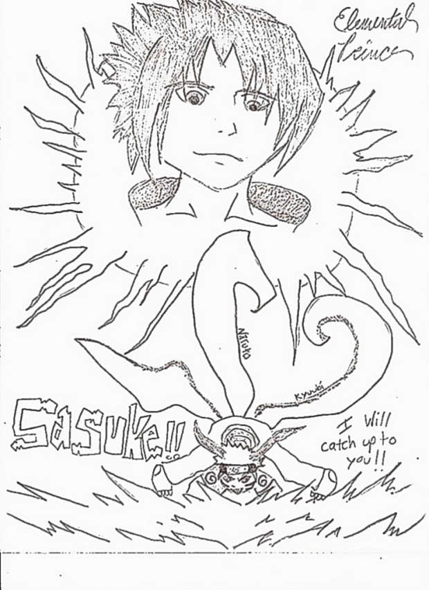 I will catch up to you Sasuke!!