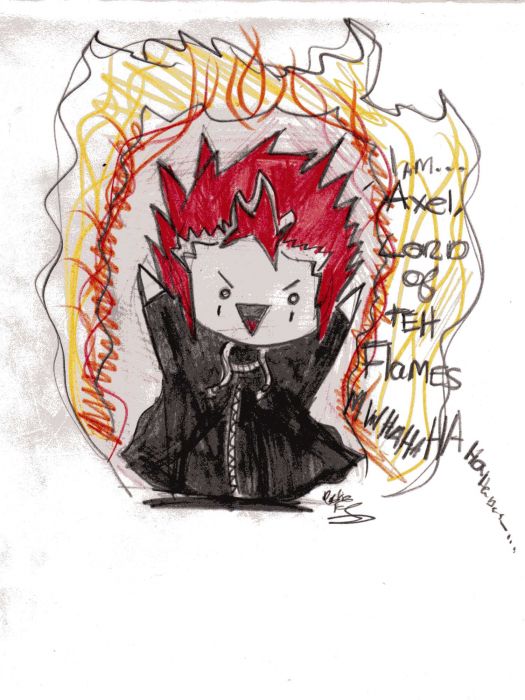 Axel... Lord Of Teh Flames...