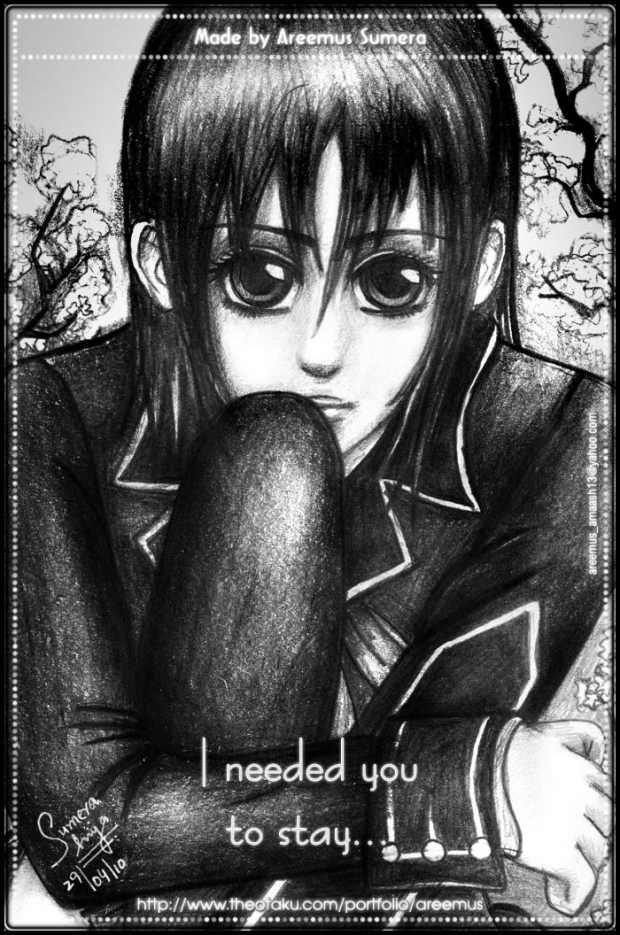 I needed you to Stay....