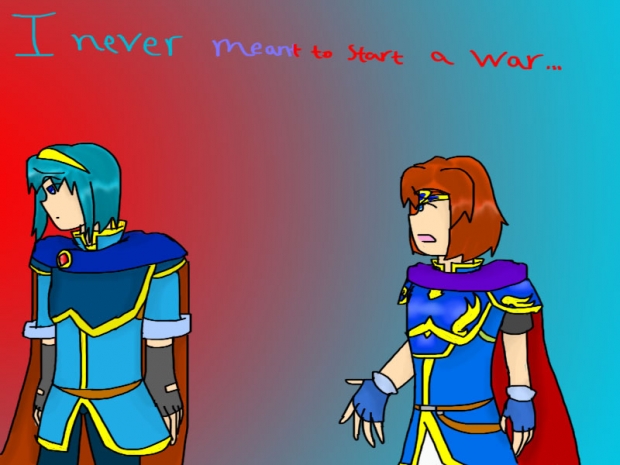 I Never Meant to Start a War