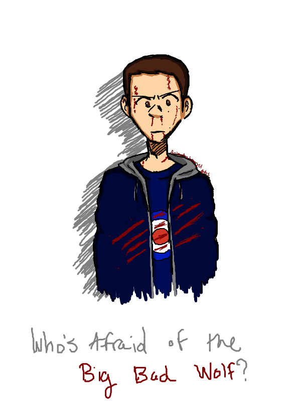 Who's Afraid of the Big Bad Wolf?