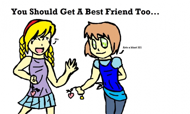 Meh (Old) Best Friend.