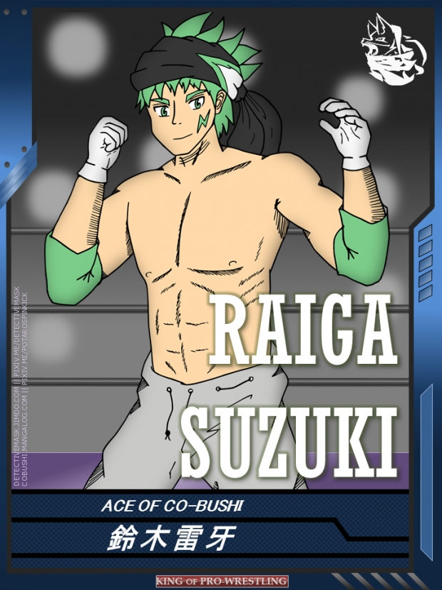 [King of Pro-Wrestling]: Raiga Suzuki