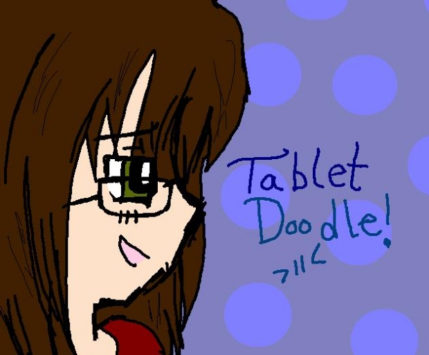 Tablet doodle~ have to admit, It is getting easier...:)