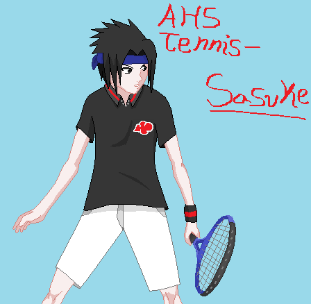 Sasuke in AHS- Tennis