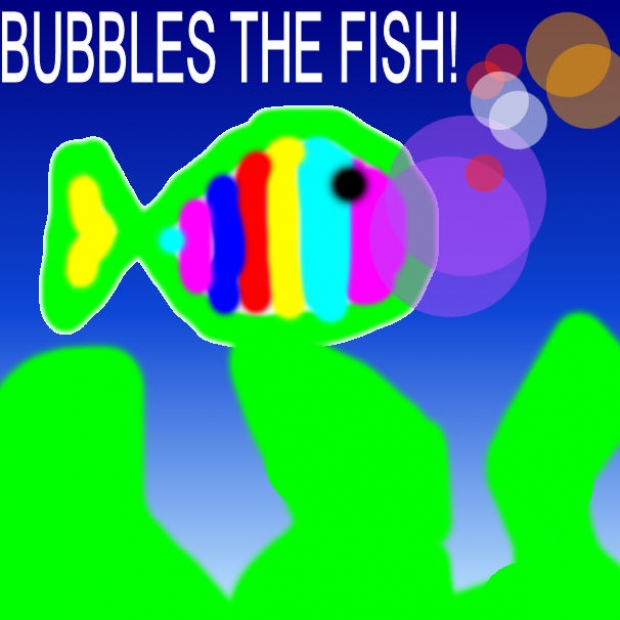 BUBBLES THE FISH
