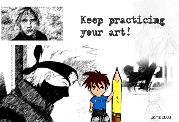 Keep Practicing your Art!