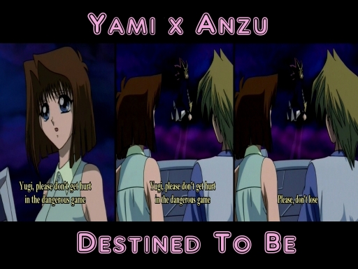 Yami x Anzu - Destined