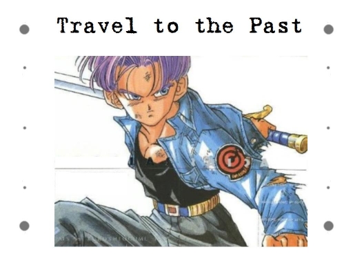 Travel To The Past