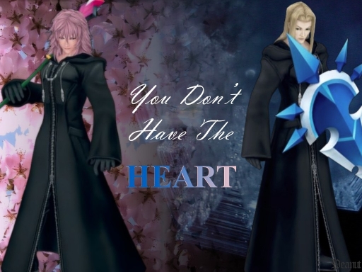 You Don't Have The Heart!