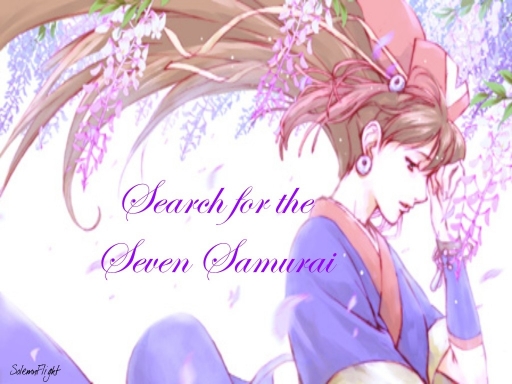 Search For The Seven Samurai