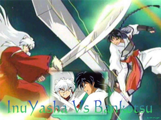 InuYasha Vs Bankotsu