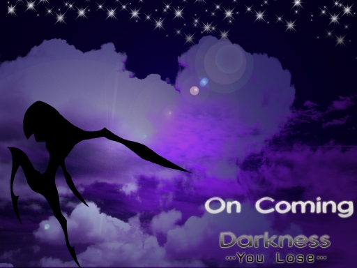 On Coming Darkness