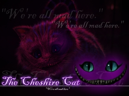 ~* The Cheshire Cat*~