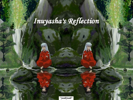 Inuyasha's Reflection