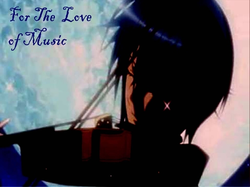for the love of music