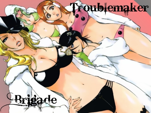 Troublemaker Brigade <3