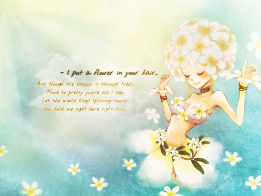 Flower in your hair...