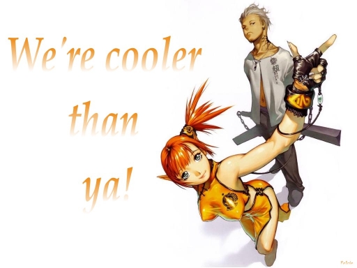 We're cooler than ya