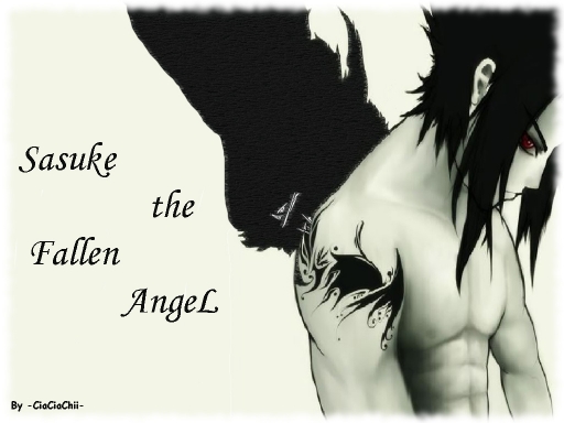 Sasuke the Fallen AngeL