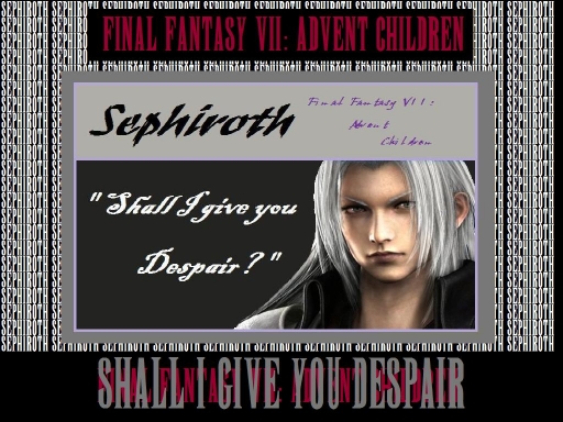 Sephiroth - Shall I Give You D