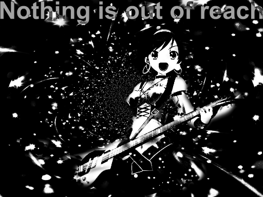 nothing is out of reach