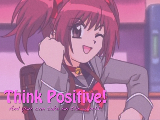 Think Positive!