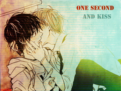 ONE SECOND AND KISS