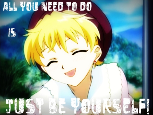 Just Be Yourself