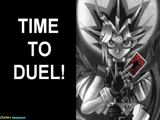 Time To Duel!