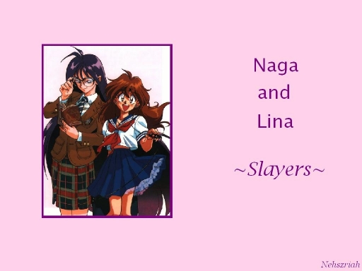 Naga And Lina