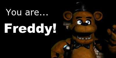 Which FNaF or FNaF2 Animatronic Are You?