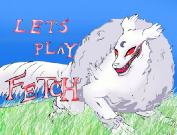 Lets Play Fetch(finished!)