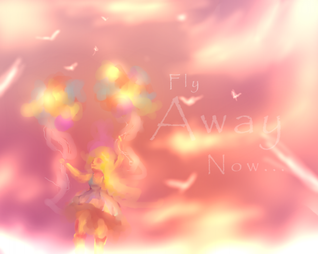 Fly Away Now...