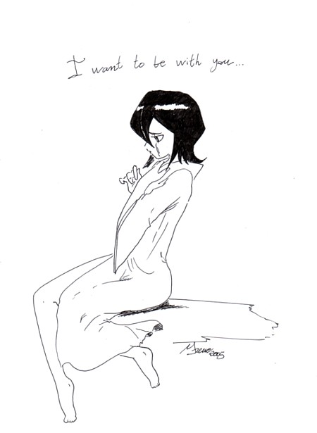 Rukia I Want To Be With You