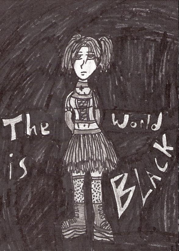 The World Is Black...