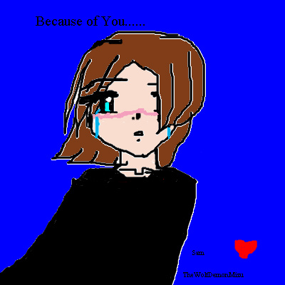 Because Of You........