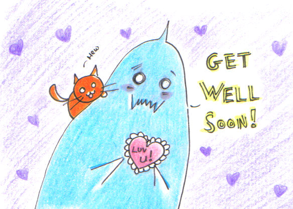 Get well soon!