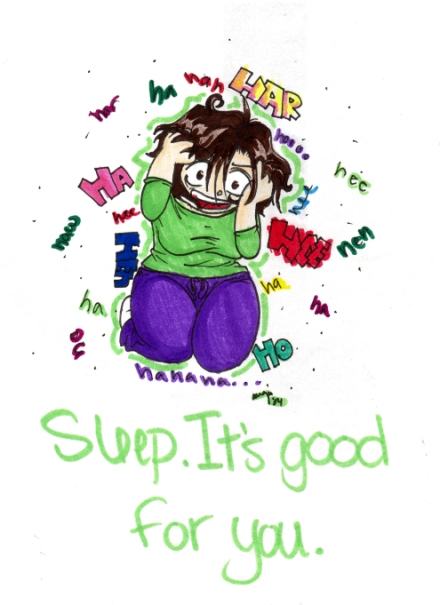 Sleep.  It's Good For You.
