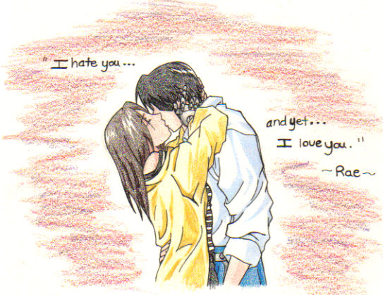 I Hate You and Yet I Love You