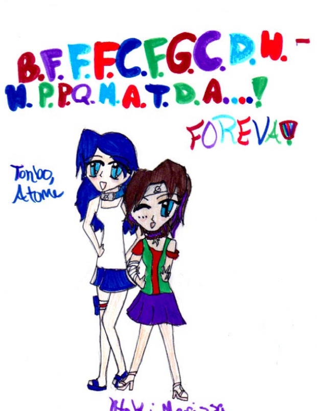 Atome and Marissa are BFFFCFGCDWWPPQMATDA's!!!!!