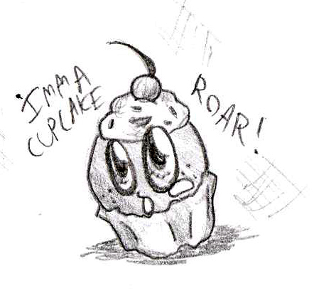 Imma Cupcake!